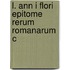 L. Ann I Flori Epitome Rerum Romanarum C