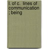 L. Of C.  Lines Of Communication ; Being door James Agate
