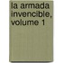 La Armada Invencible, Volume 1