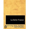 La Belle France door David Irving Janes