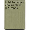 La Bibliotheque Choisie De M. [I.E. Mons door Paul Colomiï¿½S