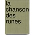 La Chanson Des Runes