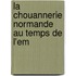 La Chouannerie Normande Au Temps De L'Em