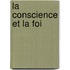 La Conscience Et La Foi