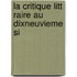 La Critique Litt Raire Au Dixneuvieme Si