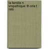 La Famille N Vropathique: Th Orie T Rato door Charles F�R�