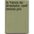La France Du Directoire; Conf Rences Pro