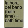 La Hora del Bano (Bath Time) = Bath Time door W. Clemson