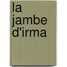 La Jambe D'Irma door Emile De Molnes