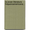 La Jovan Literatura Hispanoamericana... by M. Ugarte