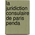 La Juridiction Consulaire De Paris Penda