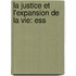 La Justice Et L'Expansion De La Vie: Ess