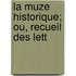 La Muze Historique; Ou, Recueil Des Lett