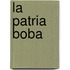 La Patria Boba