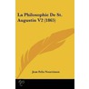 La Philosophie De St. Augustin V2 (1865) by Jean Felix Nourrisson