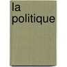 La Politique door Charles Benoist