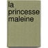 La Princesse Maleine