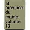 La Province Du Maine, Volume 13 by Unknown