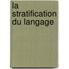La Stratification Du Langage by Louis Havet