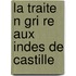 La Traite N Gri Re Aux Indes De Castille