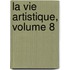 La Vie Artistique, Volume 8