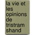 La Vie Et Les Opinions De Tristram Shand