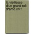 La Vieillesse D'Un Grand Roi: Drame En T