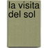 La Visita Del Sol