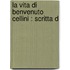La Vita Di Benvenuto Cellini : Scritta D