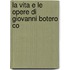 La Vita E Le Opere Di Giovanni Botero Co
