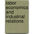 Labor Economics and Industrial Relations