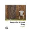 Laboratories Of Natural History by Unknown