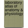 Laboratory Atlas of Anatomy & Physiology door Shari Lewis Kaminsky
