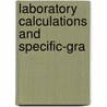 Laboratory Calculations And Specific-Gra door John S. 1861-Adriance