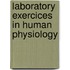 Laboratory Exercices In Human Physiology