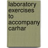 Laboratory Exercises To Accompany Carhar door Henry S. 1844-1920 Carhart