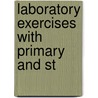 Laboratory Exercises With Primary And St by Karl Eugen Guther