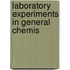 Laboratory Experiments In General Chemis