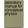 Laboratory Manual For Conceptual Physics by Paul W. Robinson