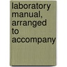 Laboratory Manual, Arranged To Accompany by William McPherson