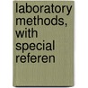 Laboratory Methods, With Special Referen door Edwin Gordon Culbertson Williams