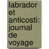 Labrador Et Anticosti: Journal De Voyage