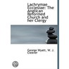 Lachrymae Ecclesiae: The Anglican Reform door George Wyatt