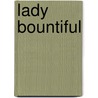 Lady Bountiful door Arthur W. Pinero
