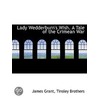 Lady Wedderburn's Wish. A Tale Of The Cr by Jaytech