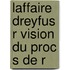 Laffaire Dreyfus R Vision Du Proc S De R