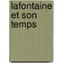 Lafontaine Et Son Temps