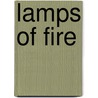 Lamps Of Fire door Onbekend