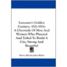 Lancaster's Golden Century, 1821-1921: A by Harry Martin John Klein
