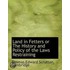 Land In Fetters Or The History And Polic